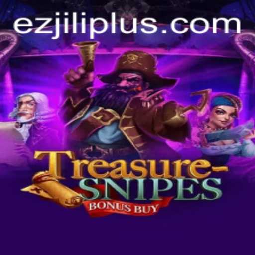 Exploring TreasuresnipesBonusBuy: An Exciting Gaming Experience Enhanced by EZ Jili